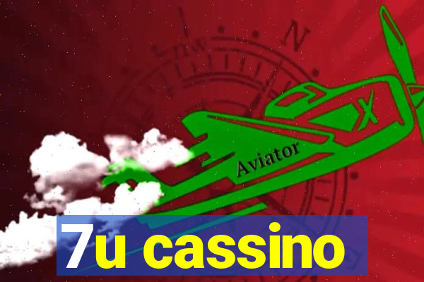 7u cassino